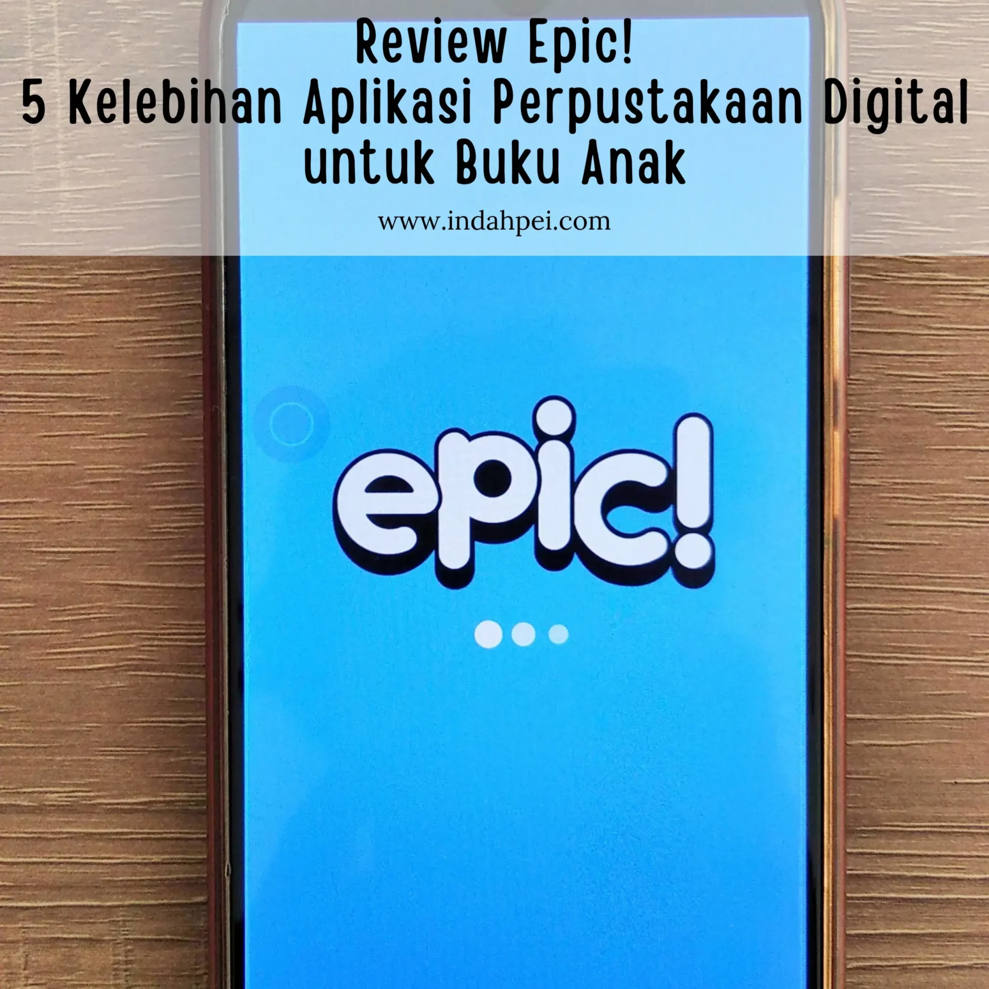 Review Aplikasi Epic! Aplikasi Perpustakaan Digital Untuk Buku Anak ...